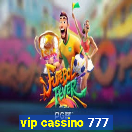 vip cassino 777