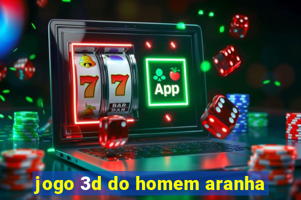 jogo 3d do homem aranha