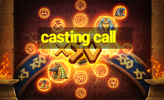 casting call