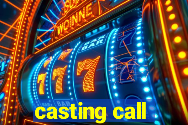 casting call