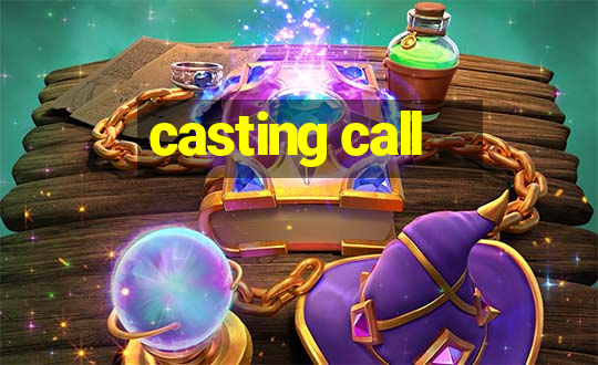 casting call