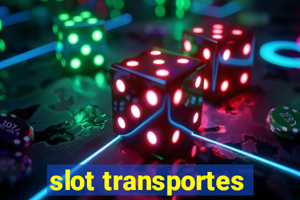 slot transportes