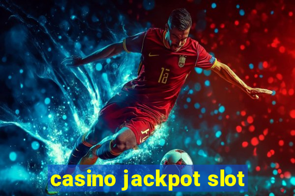 casino jackpot slot