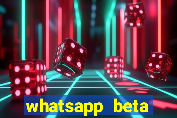 whatsapp beta 3.3.10 baixar