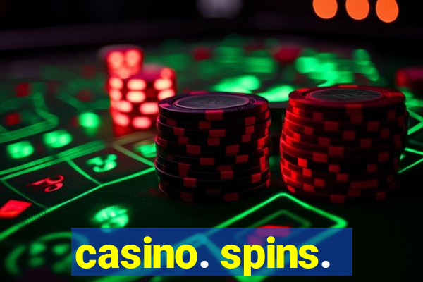 casino. spins.