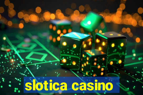 slotica casino