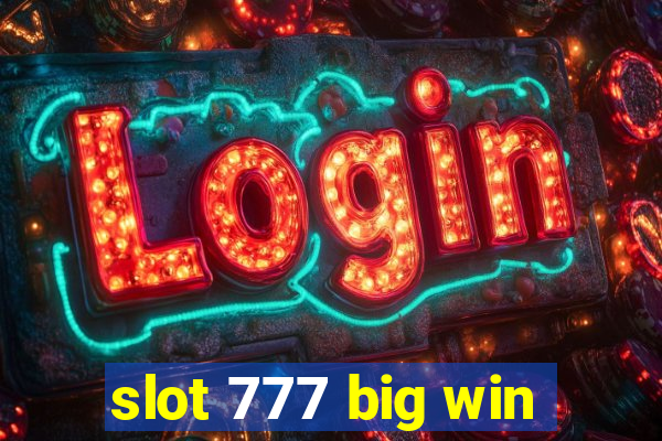 slot 777 big win