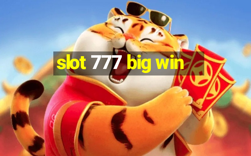 slot 777 big win