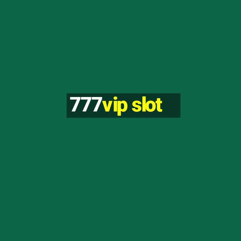 777vip slot