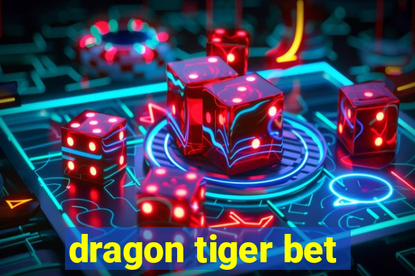 dragon tiger bet