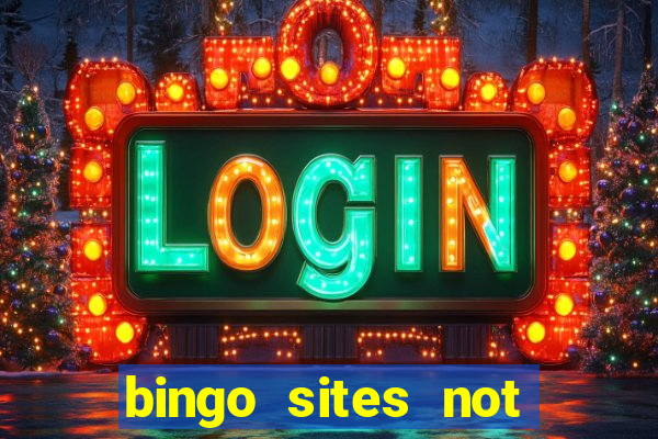 bingo sites not blocked by gamstop