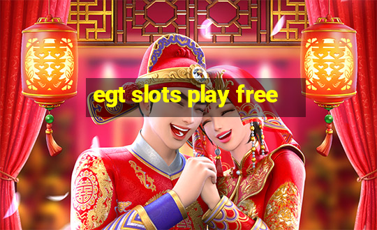 egt slots play free