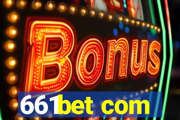 661bet com