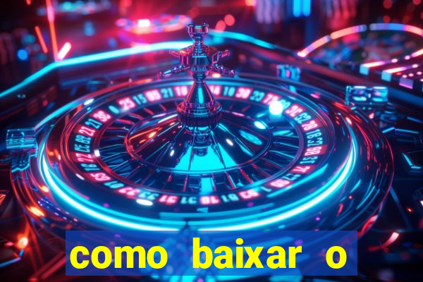 como baixar o tiger fortune