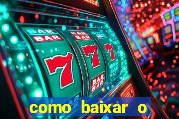 como baixar o tiger fortune