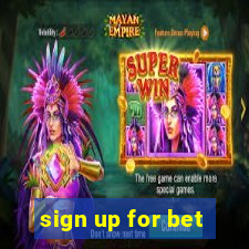 sign up for bet