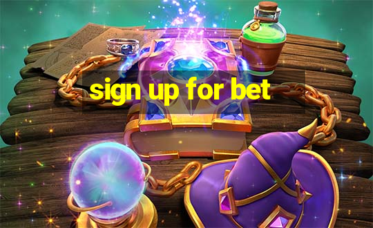 sign up for bet