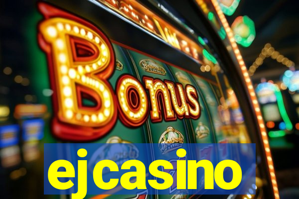 ejcasino