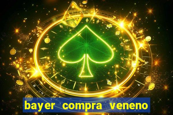 bayer compra veneno de cobra