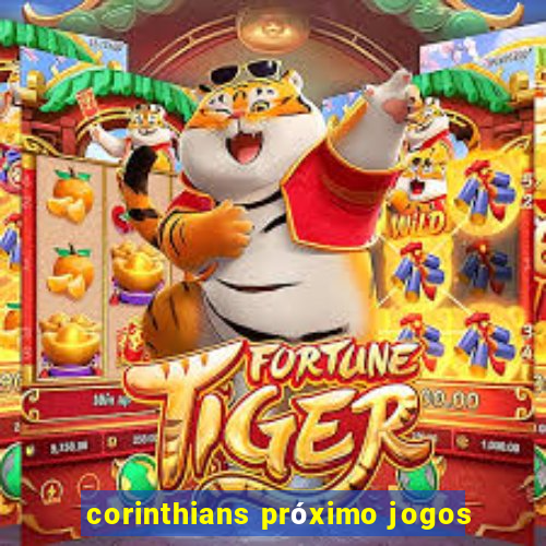 corinthians próximo jogos