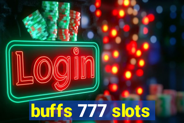 buffs 777 slots