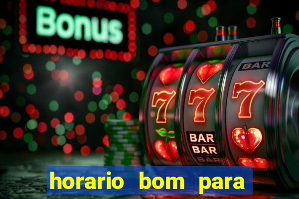 horario bom para jogar fortune tiger