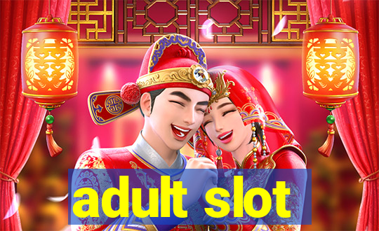 adult slot