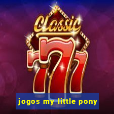 jogos my little pony