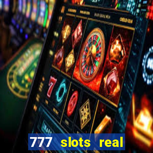 777 slots real money apk