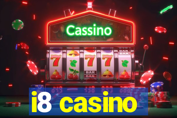 i8 casino