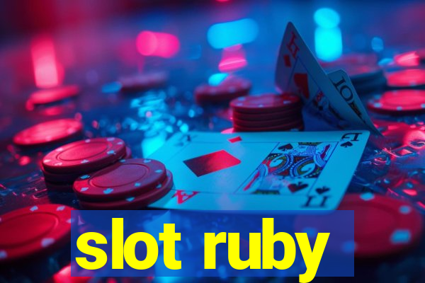 slot ruby