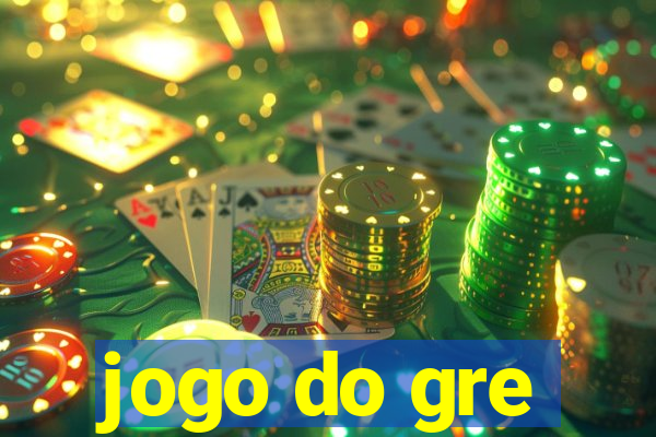 jogo do gre