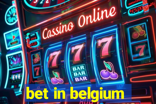 bet in belgium