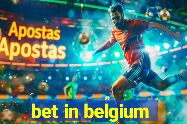 bet in belgium