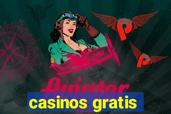 casinos gratis