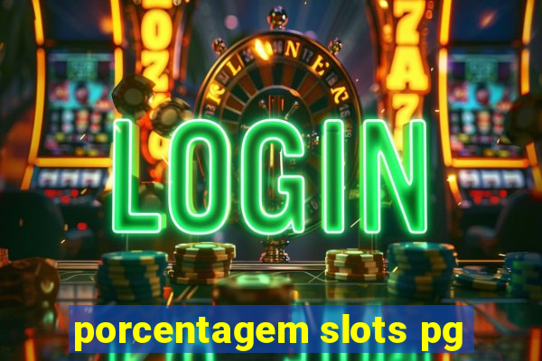 porcentagem slots pg