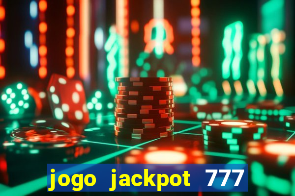 jogo jackpot 777 paga mesmo