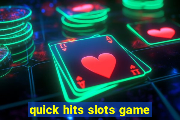 quick hits slots game