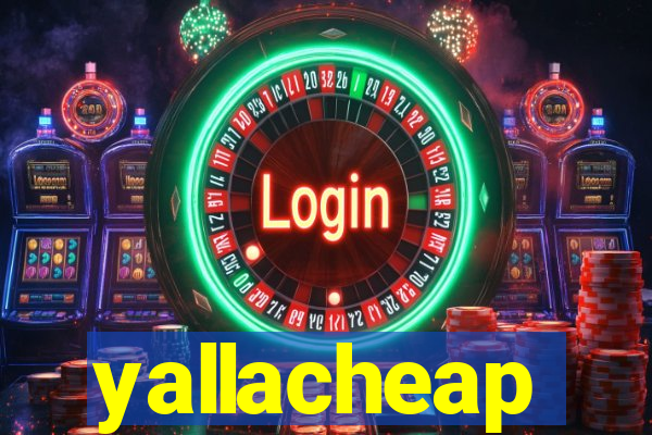 yallacheap