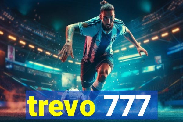 trevo 777