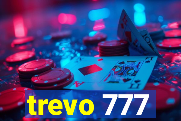 trevo 777