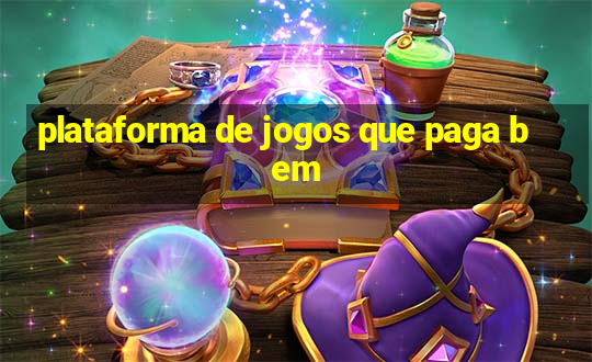 plataforma de jogos que paga bem