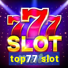 top77 slot