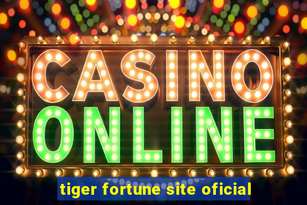 tiger fortune site oficial