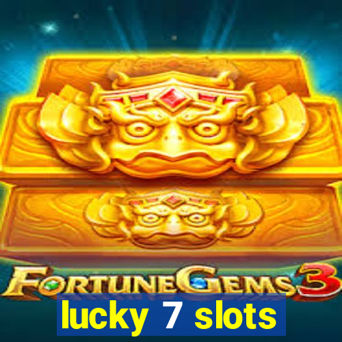 lucky 7 slots