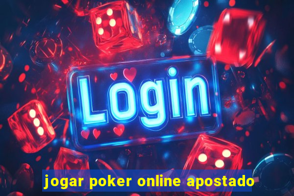 jogar poker online apostado