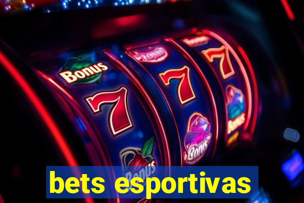 bets esportivas