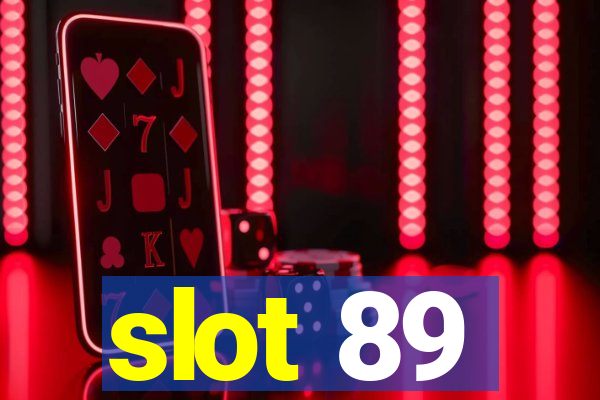 slot 89