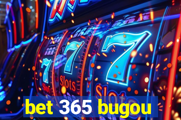 bet 365 bugou