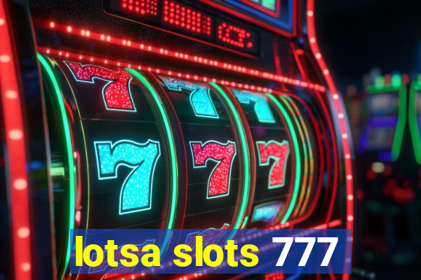 lotsa slots 777